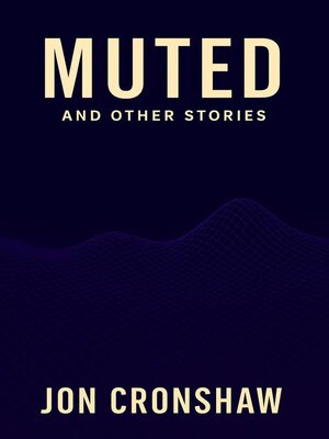 cover image of Muted and Other Stories